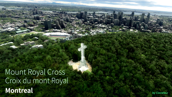 Montreal: Mount Royal Cross / Croix du Mont Royal - for Microsoft Flight Simulator