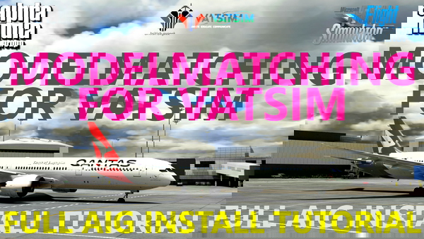 Full VATSIM AIG Beta Model Matching - for Microsoft Flight Simulator