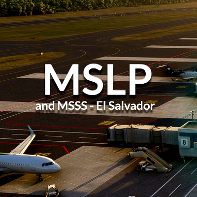 MSLP & MSSS - El Salvador International Airports - for Microsoft Flight Simulator