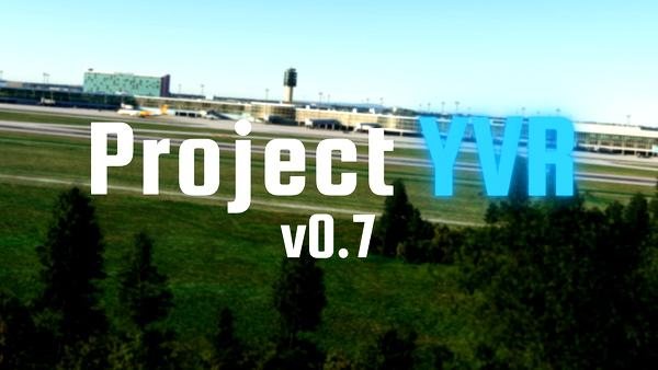 Project YVR - Vancouver International Airport (CYVR) - for Microsoft Flight Simulator