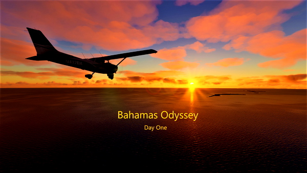 Bahamas Odyssey Day One V2_0 - for Microsoft Flight Simulator