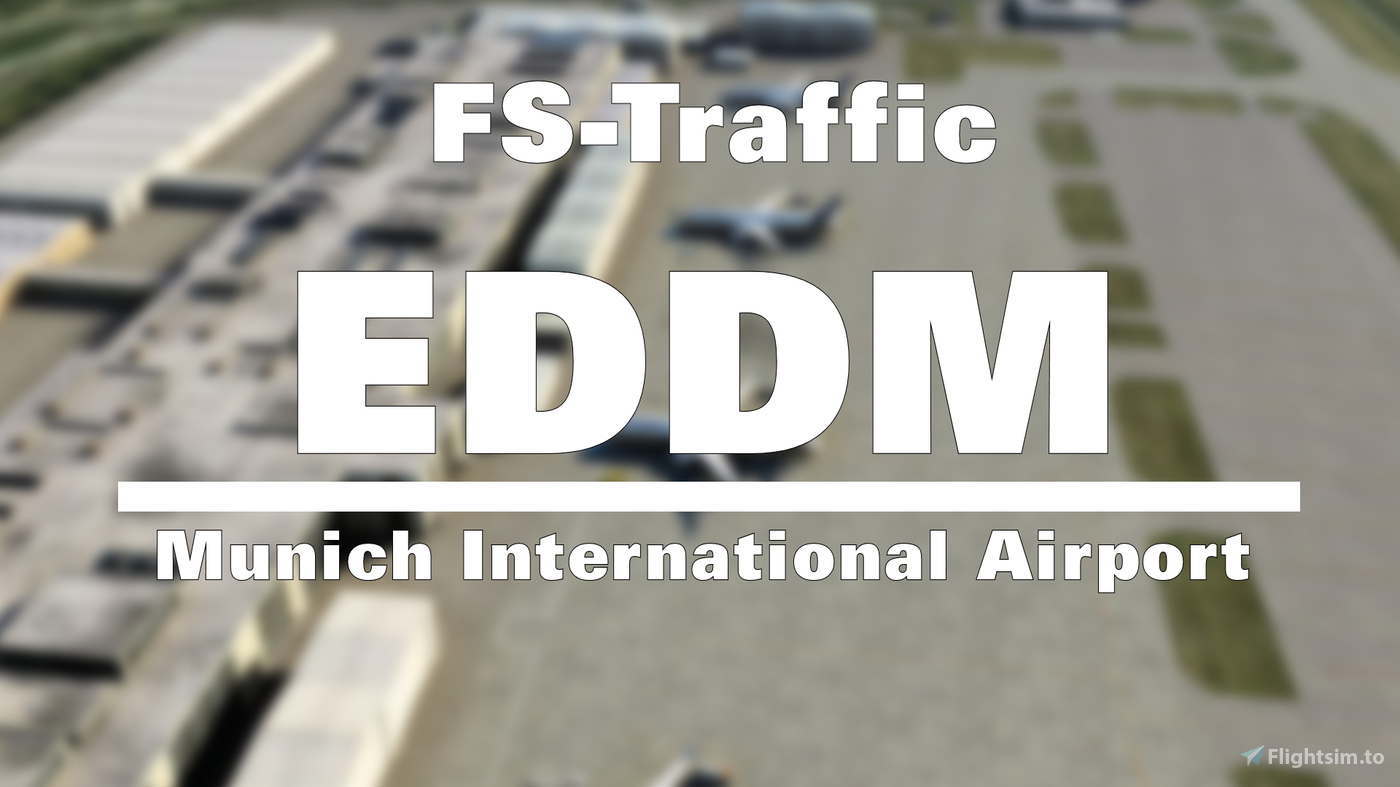 FS Traffic Munich International Airport EDDM For Microsoft Flight FS Traffic Munich International Airport EDDM For Microsoft Flight