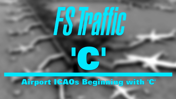 FS-Traffic: Airports with an ICAO Beginning with 'C' - for Microsoft Flight Simulator