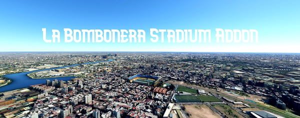 La Bombonera Stadium - for Microsoft Flight Simulator
