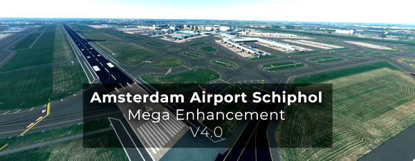 NEW! Schiphol Amsterdam (EHAM) - Mega Enhancement (non-GSX version included) - V4.0.1 - for Microsoft Flight Simulator